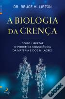 A Biologia da Crença