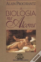 A Biologia na Alcova