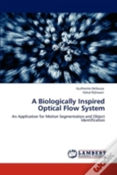 A Biologically Inspired Optical Flow System