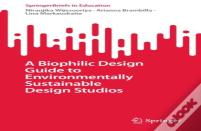 A Biophilic Design Guide To Environmentally Sustainable Design Studios