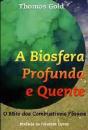 A Biosfera Profunda e Quente - Preview
