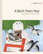 A Birch Tree'S Year - Preview