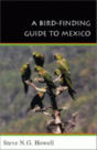A Bird-Finding Guide To Mexico - Preview