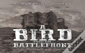 A Bird From The Battlefront