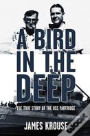 A Bird In The Deep