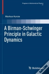 A Birman-Schwinger Principle In Galactic Dynamics