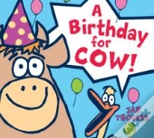 A Birthday For Cow!