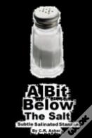A Bit Below The Salt
