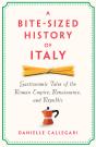 A Bite-Sized History Of Italy - Preview