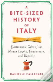 Capa do artigo A Bite-Sized History Of Italy