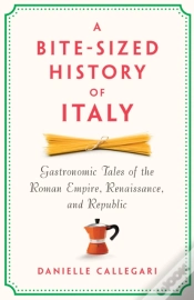 Capa do artigo A Bite-Sized History Of Italy