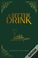 A Bitter Drink