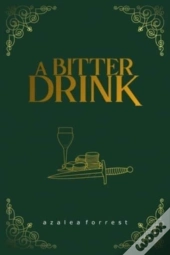 A Bitter Drink