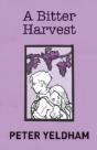 A Bitter Harvest - Preview