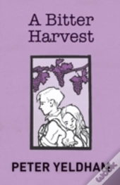 A Bitter Harvest