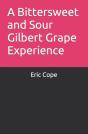 A Bittersweet And Sour Gilbert Grape Experience - Preview