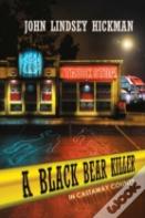 A Black Bear Killer In Castaway County