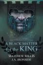 A Black Matter For The King - Preview
