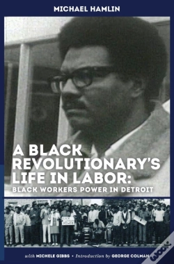 Capa do artigo A Black Revolutionary'S Life In Labor