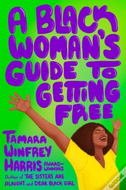 Capa do artigo A Black Woman'S Guide To Getting Free