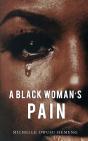 A Black Woman'S Pain - Preview