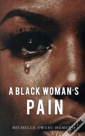 A Black Woman'S Pain