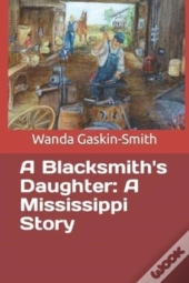 A Blacksmith'S Daughter