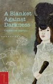 A Blanket Against Darkness