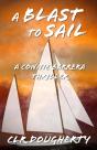 A Blast To Sail - A Connie Barrera Thril - Preview