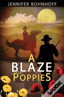 A Blaze Of Poppies