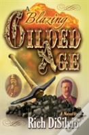 A Blazing Gilded Age