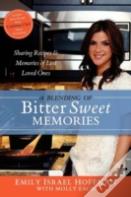 A Blending Of Bittersweet Memories