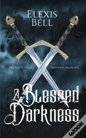 A Blessed Darkness