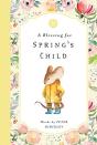 A Blessing For Spring'S Child - Preview