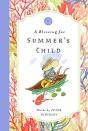 A Blessing For Summer'S Child - Preview