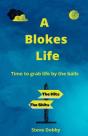 A Blokes Life - Preview