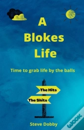 A Blokes Life