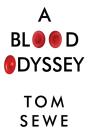 A Blood Odyssey - Preview