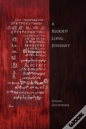 A Bloody Long Journey