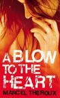 A Blow To The Heart - Preview
