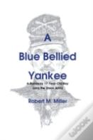 A Blue Bellied Yankee