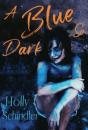 A Blue So Dark - Preview