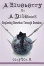 A Blueberry Of A Dilemma: Exploring Dire - Preview