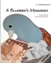 A Bluebird'S Memories
