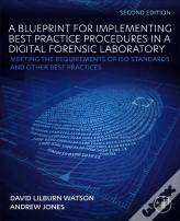 A Blueprint For Implementing Best Practice Procedures In A Digital Forensic Laboratory