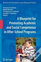 A Blueprint For Promoting Academic And Social Competence In After-School Programs
