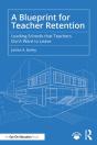 A Blueprint For Teacher Retention - Preview