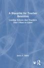 A Blueprint For Teacher Retention - Preview