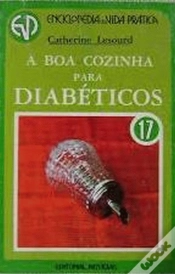 Capa do artigo A Boa Cozinha para Diabéticos