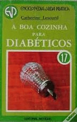 Capa do artigo A Boa Cozinha para Diabéticos